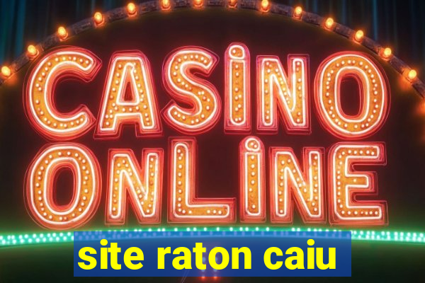 site raton caiu